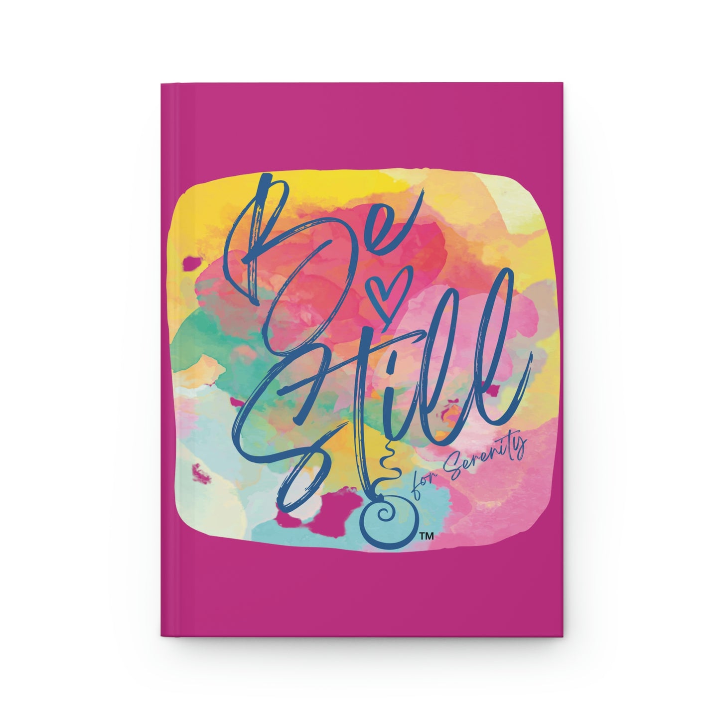 "Be Still for Serenity" Hardcover Matte Journal (Fuschia)