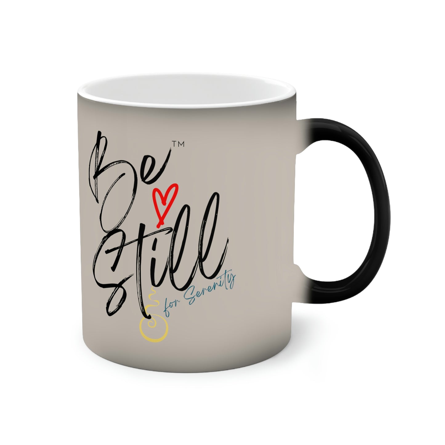 "Be Still for Serenity" Color-Changing Mug