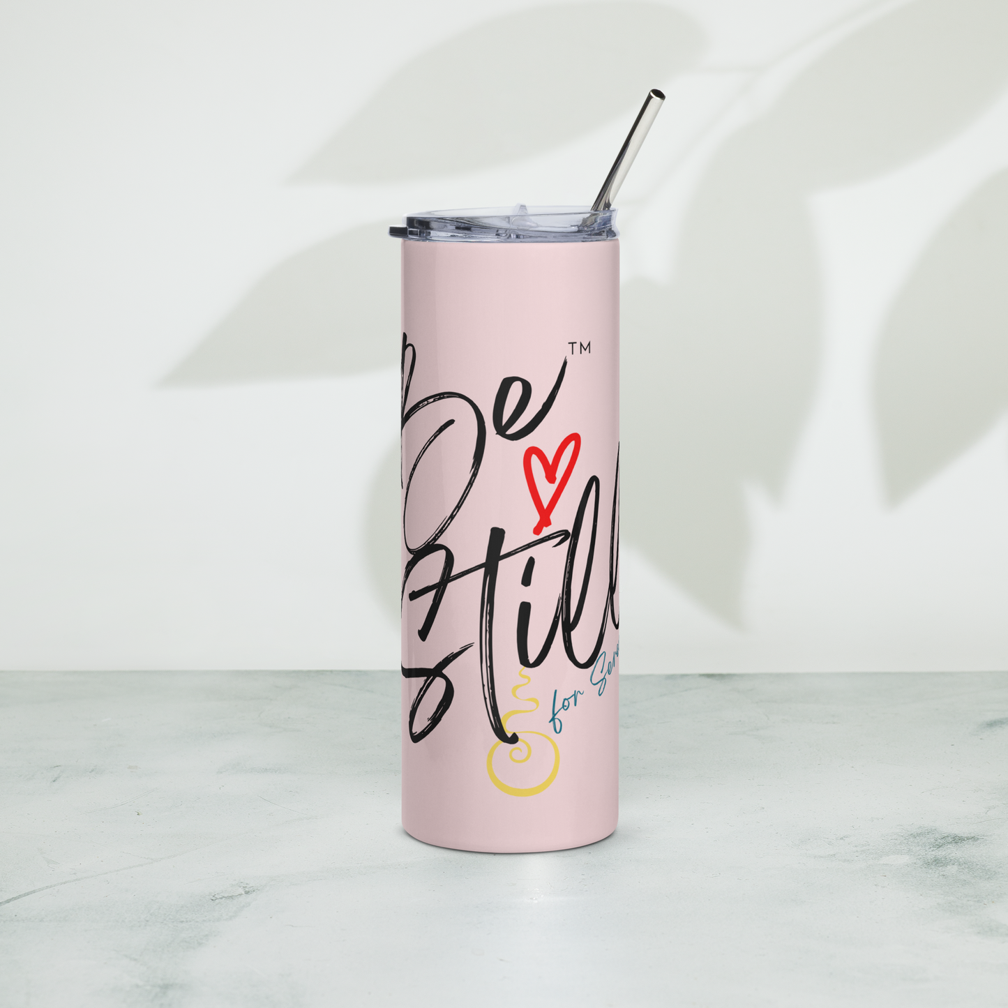 "Be Still for Serenity" stainless steel tumbler